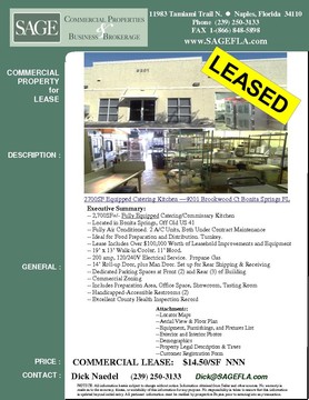 2,700SF+/- Fully Equipped Catering/Commissary Kitchen. Turnkey. Located in Bonita Springs, Off Old US 41. Fully Air Conditioned. 2 A/C Units Both Under Contract Maintenance. Ideal for Food Preparation and Distribution. Turnkey. Lease Includes Over $100,000 Worth of Leasehold Improvements and Equipment. 200 amp, 120/240V Electrical Service. Propane Gas. 14’ Roll-up Door, plus Man Door. Set up for Rear Shipping & Receiving. Dedicated Parking Spaces at Front (2) and Rear (3) of Building. Commercial Zoning. Includes Preparation Area, Office Space, Showroom, Tasting Room. Handicapped-Accessible Restrooms (2). Excellent County Health Inspection Record. Built in 2002.