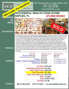 SUCCESSFUL HEALTH SUCCESSFUL HEALTH FOOD STORE, OWNER BENEFIT OVER $115,000. Located for 25 years in an active Publix Shopping Center with other national and regional retail, banking and food service brands. This is a full service store offering organic groceries, produce, progressive nutraceuticals, vitamins, herbs, homeopathics, fitness and dietary products. E2 visa candidate. The key to the consistent success is the primary mission to help people achieve optimum health through the use of foods and supplementation. The staff is knowledgeable, friendly and ethical, with dedication to help customers achieve better health through products, direction and discussion. This culture has produced a large, loyal and consistent customer base. Sale Price includes $250,000 of current inventory at seller's cost. Current owner manages another store. Owner Benefit includes an add back for an owner manager, however the current store manager will remain in place if requested. This business is SBA Lender Pre-Qualified.